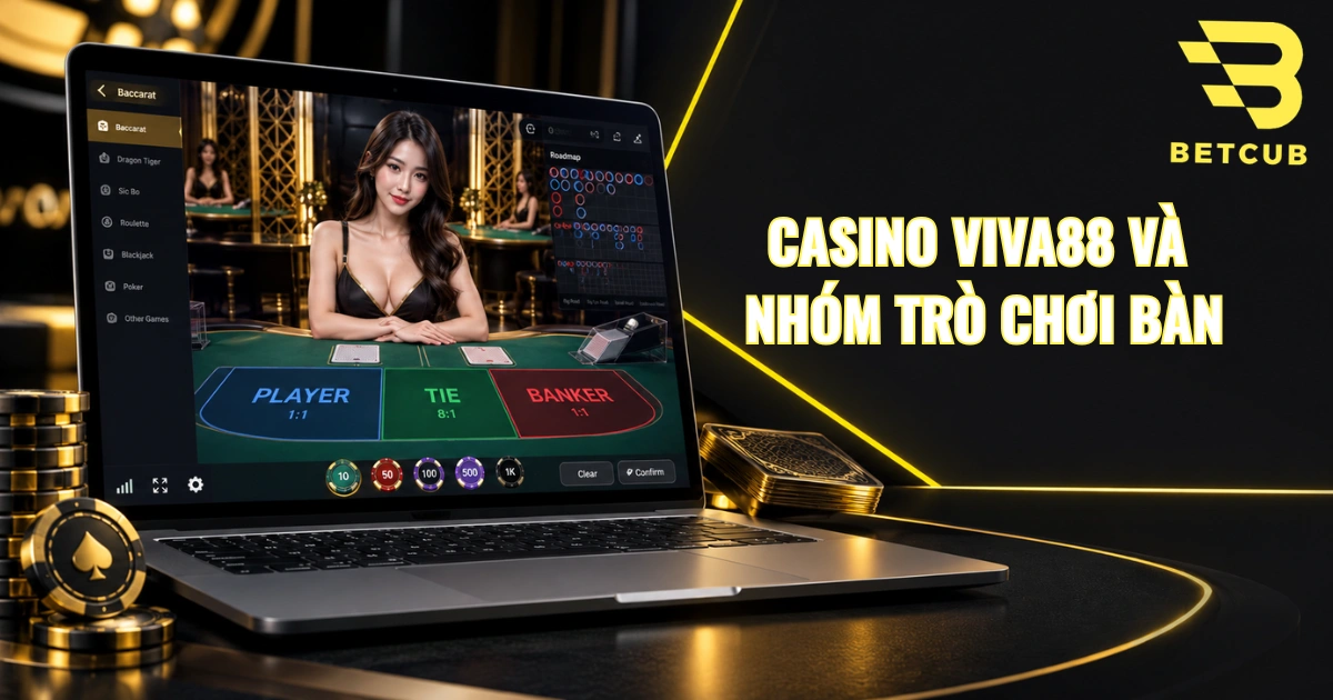 casino viva88 và nhóm trò chơi bàn, trò chơi bàn VIVA88, dealer VIVA88